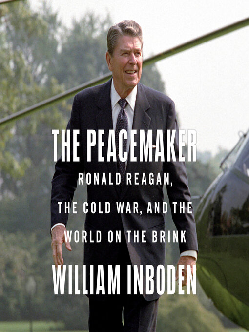 Title details for The Peacemaker by William Inboden - Wait list